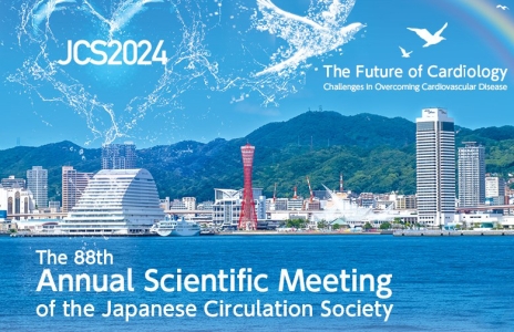 The 88th Annual Scientific Meeting of the Japanese Circulation Society