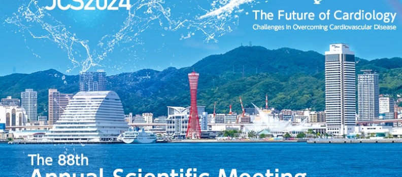 The 88th Annual Scientific Meeting of the Japanese Circulation Society