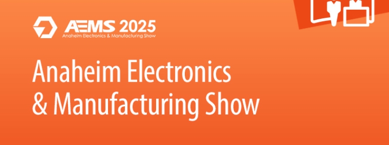 Anaheim Electronics & Manufacturing Show
